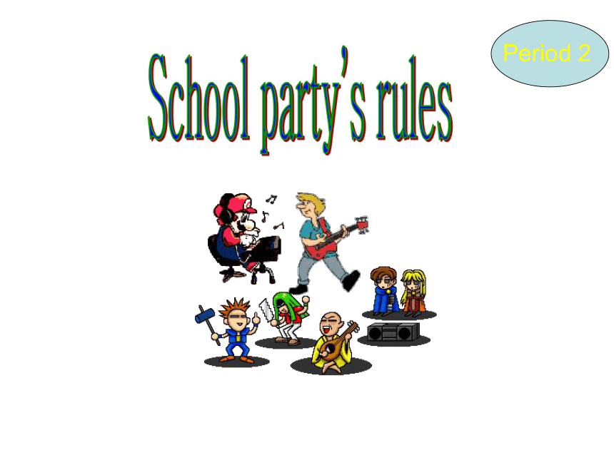 Unit 5 If you  go to the party, you’ll have a great time！（3a-4) period 2