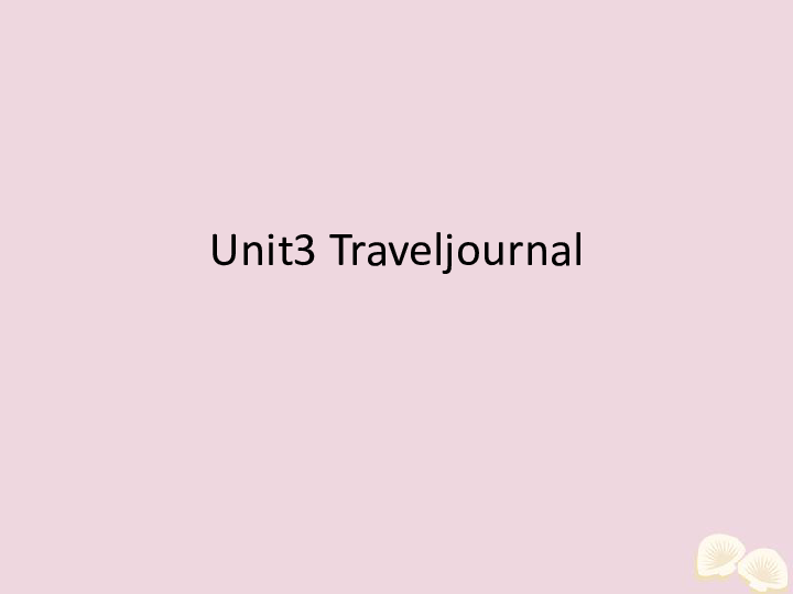 新人教版必修1 Unit 3 Travel journal知识点课件(48张ppt）