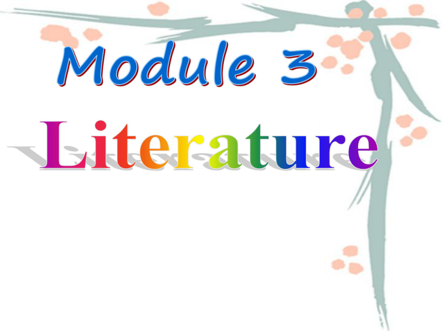 高中英语选修7Module 3 Literature课件