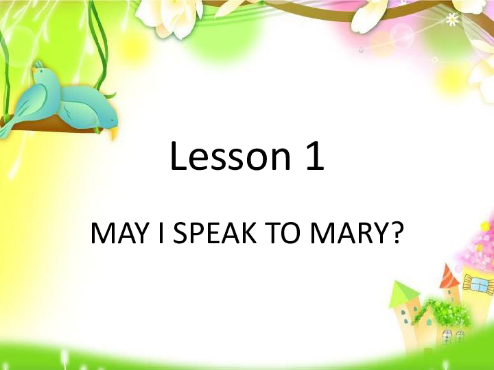 Lesson 1 May I speak to Mary? 课件 (共18张PPT)
