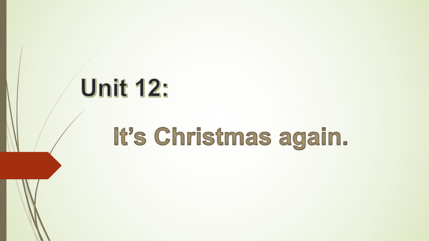 Unit12 It's Christmas again.课件(共33张PPT)