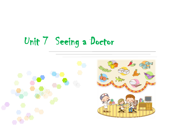 [] [2020]߿Ӣ˵ͻUnit 7 Seeing a Doctor ppt+mp3)