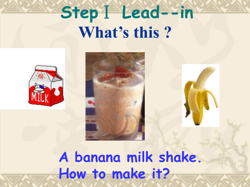 unit 7 How do you make a banana milk shake?（Section A）