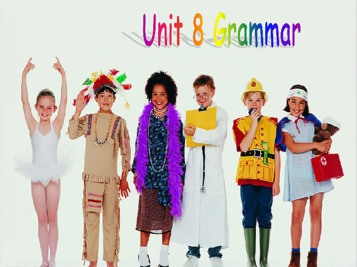 Unit 8  From hobby to career Grammar 课件（19张PPT）