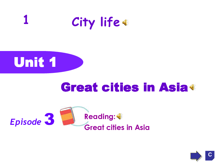 Module 1 Unit 1 Great cities in Asia Episode 3 课件（23张PPT，内嵌音频）