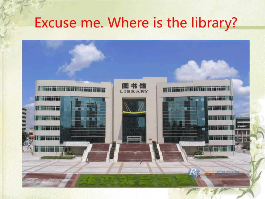 Unit 2 Where is the library？课件