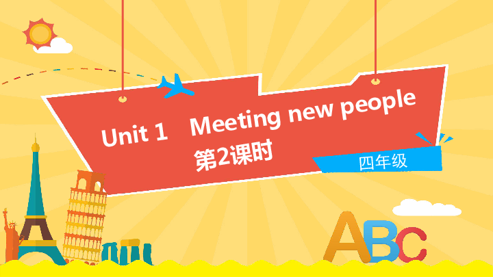 Unit 1 Meeting new people 第2课时课件（22张PPT)