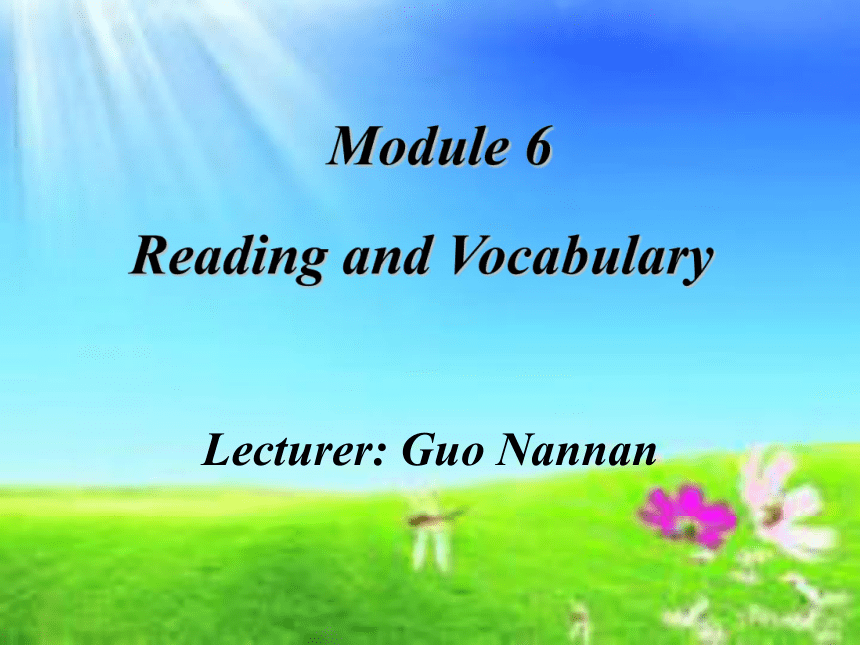 高中英语外研版必修3 Module 6 Old and New Reading课件