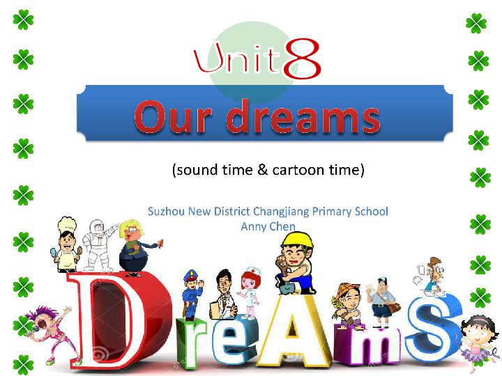 Unit 8 Our dreams 第三课时课件（共30张PPT）