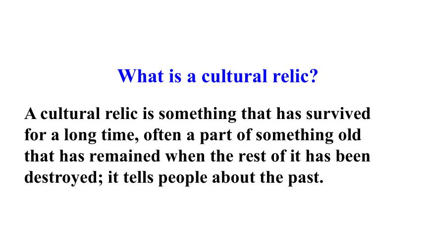 Unit 1 Cultural relics  Warm-up and reading（90张PPT）