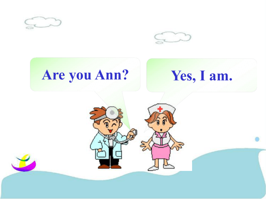 Lesson 10 Are you　Ann? 课件 (共15张PPT)