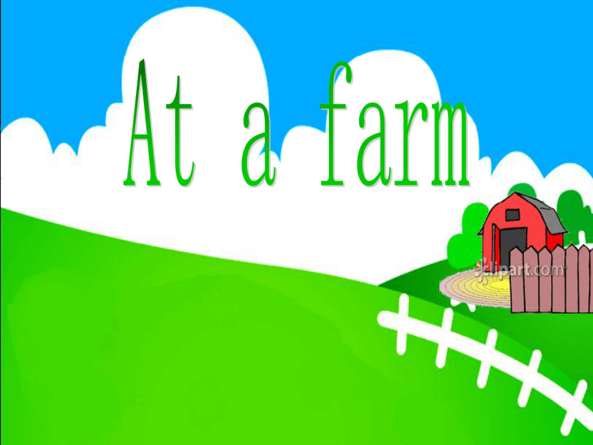 小学英语PEP四年级下unit6 At the farm Part A & B [ let’s learn & let’s talk]