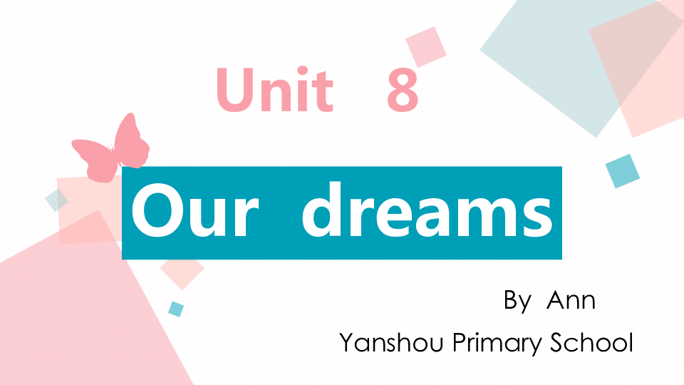 Unit 8 Our dreams  Story time 课件（共27张）