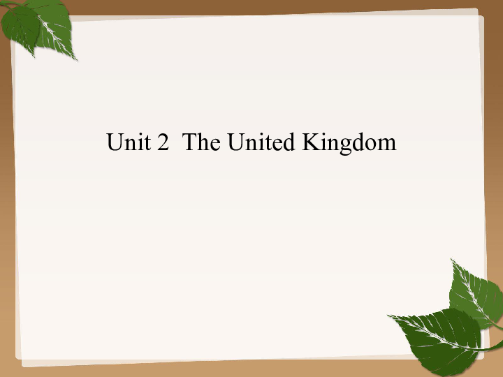 人教版高中英语必修五 Unit 2 The United Kingdom  warming up and reading课件（32张）