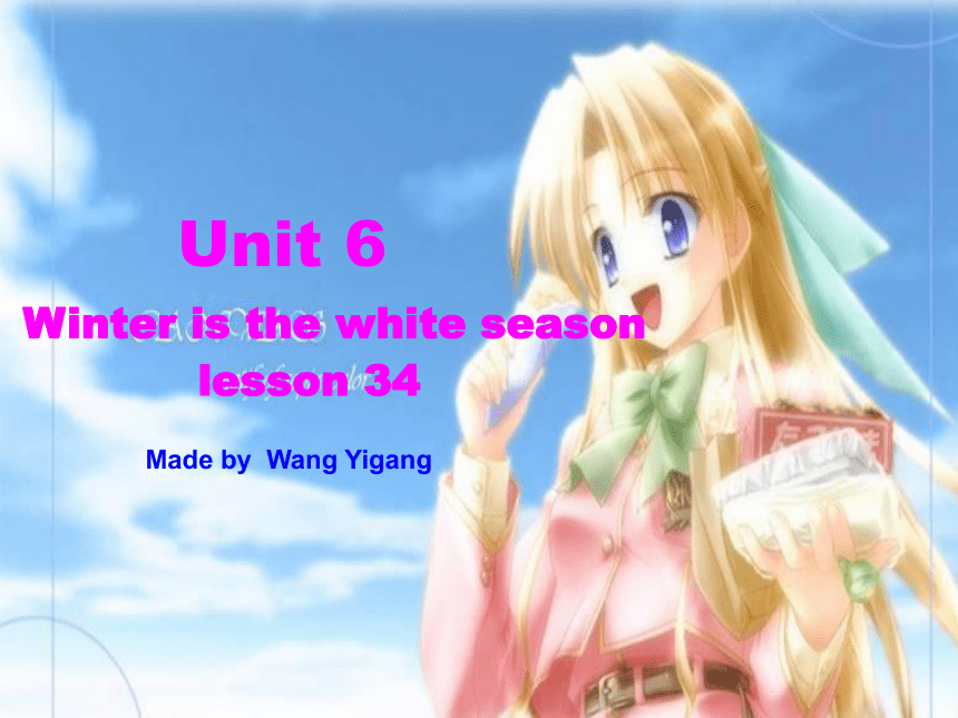 unit6 winter is the white season Lesson 34
