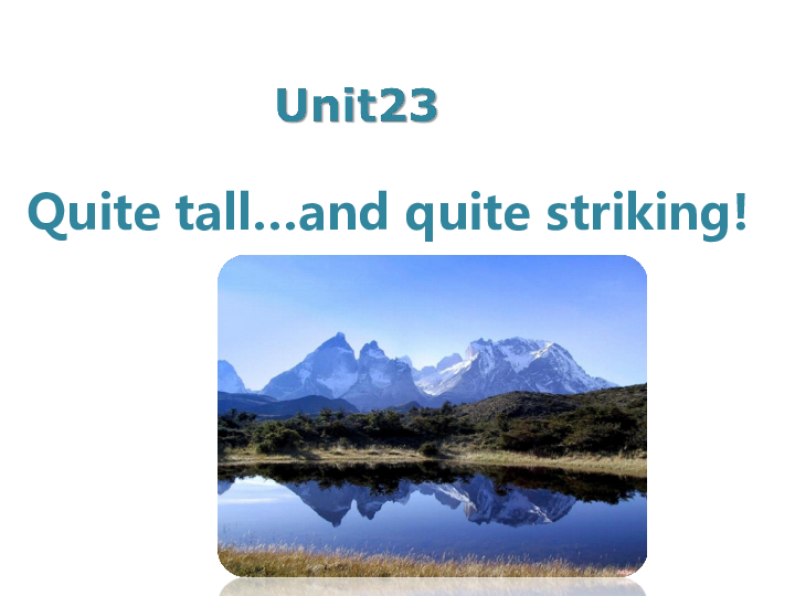 新概念英语青少版2B：Unit 23 Quite tall...and quite steiking! 课件（54张PPT）