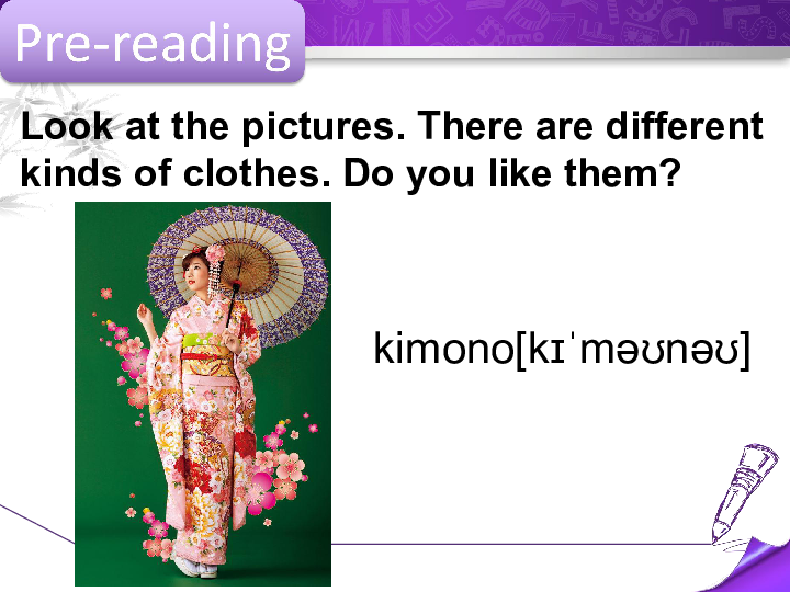 Unit 2 Colours and Clothes  Lesson 11 Clothes around the World 课件（19张PPT）