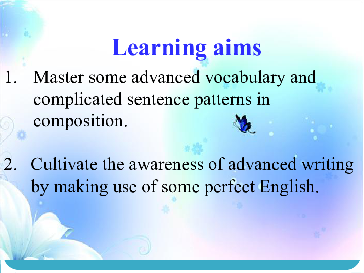 高三英语 ---Complicated sentence pattern and advanced vocabulary in Writing 复习-课件 （共32张）