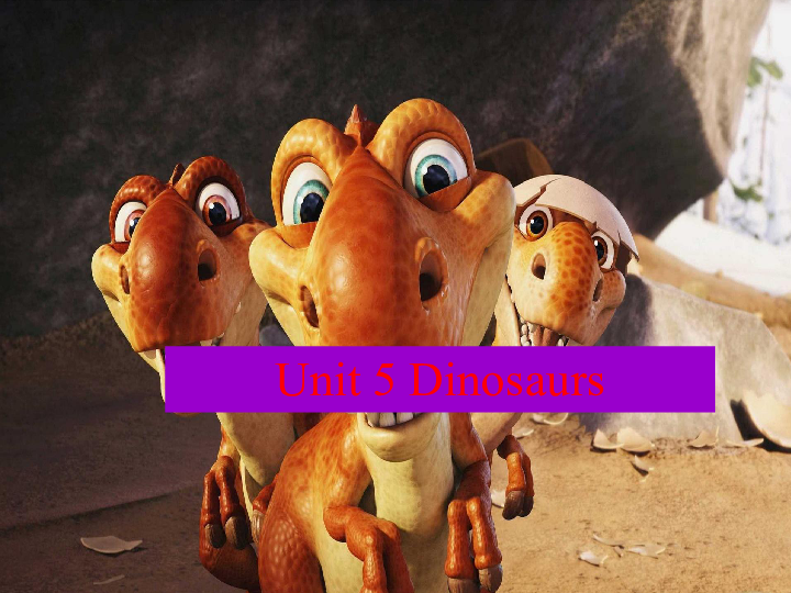 Unit 5 Dinosaurs 课件  (21张PPT)