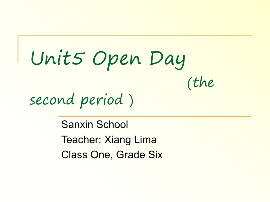 Unit 5 Open Day 课件