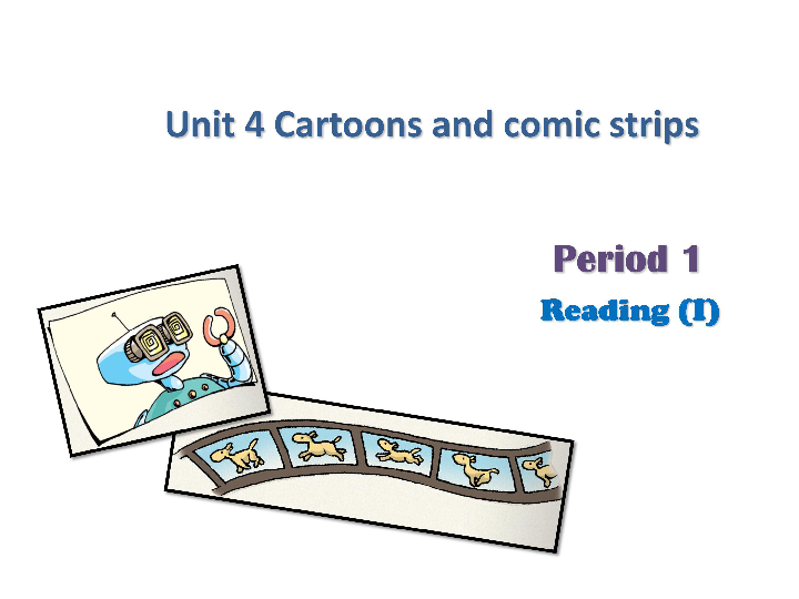 牛津深圳版（广州沈阳通用）八年级英语下Module 2 Unit 4 Cartoons and comic strips reading II 公开课教学课件 (共16张PPT)