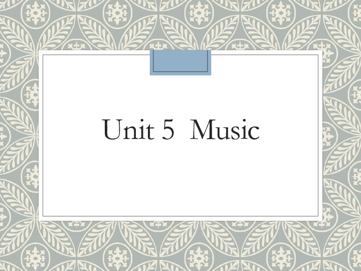 人教新课标必修2  Unit 5 Music Warming up and reading课件(29张PPT)