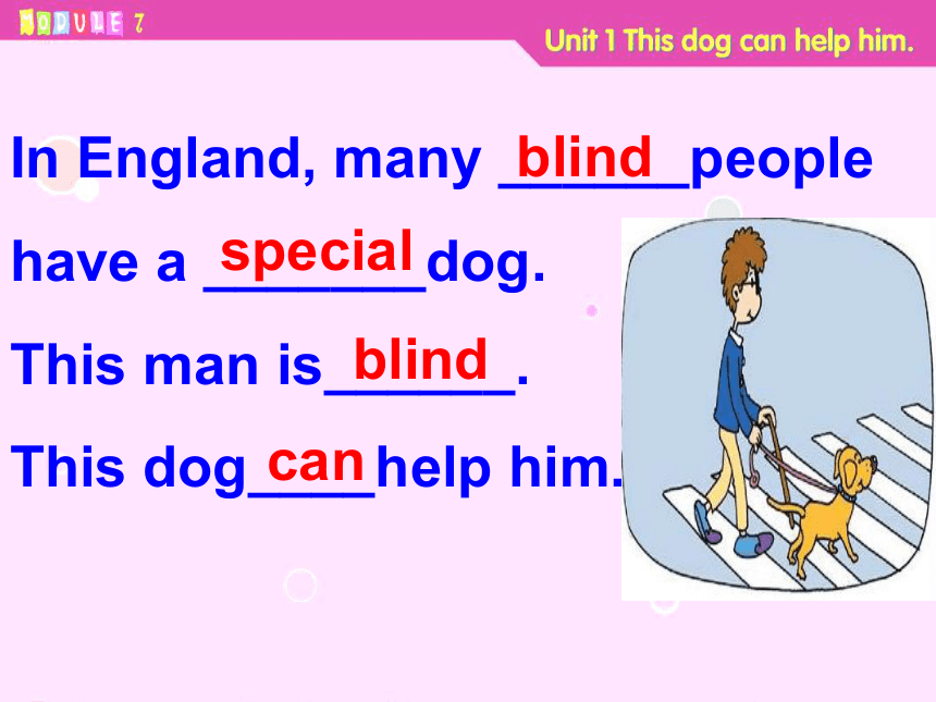 Unit1This dog can help him