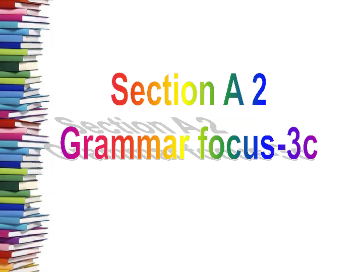 Unit 3 How do you get to school? Section A Grammar focus-3c 课件(共35张PPT)