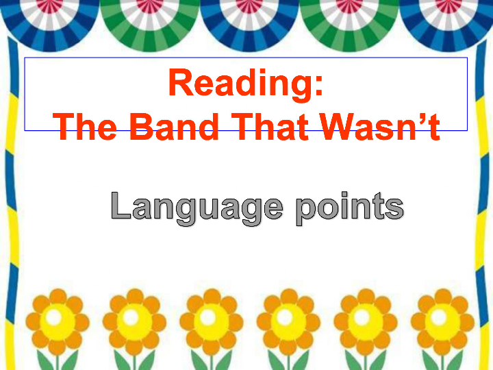人教版必修二Unit5 Music-Reading(1)language points课件(共36张PPT)
