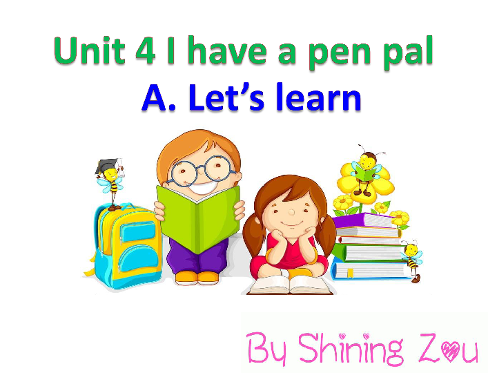 Unit 4 I have a pen pal PA Let’s learn 课件(共52张PPT)