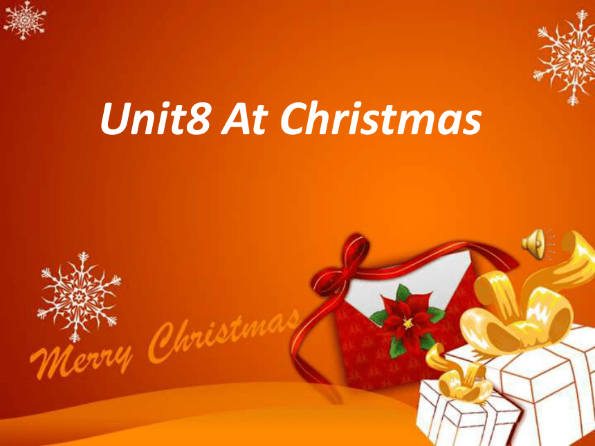 Unit 8 At Christmas Story time 课件