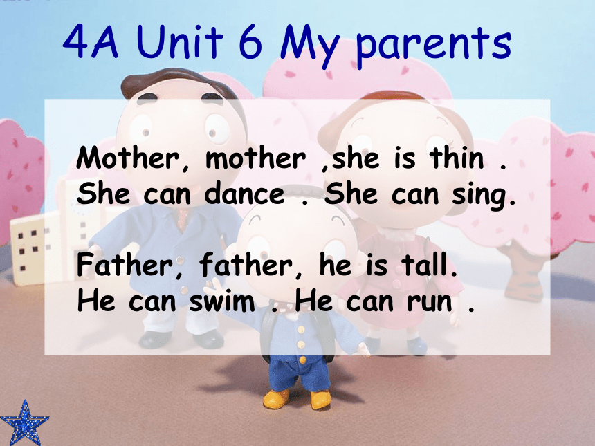 Unit 6 My parents 课件