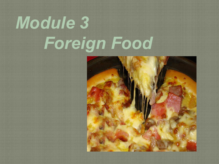 2019年外研版中英语选修八 module 3   Foreign Food   Introduction 课件（共17张PPT)