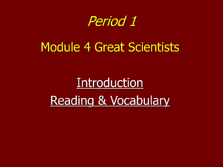 外研版高中英语必修四module4 Great Scientists课件（53张PPT）