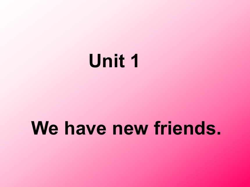 英语五年级上人教(新版)《Unit1 We have new friends》课件