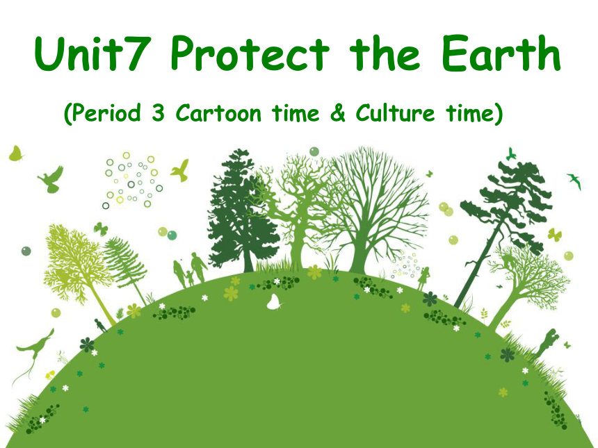 unit7protecttheearth第3课时课件12张ppt