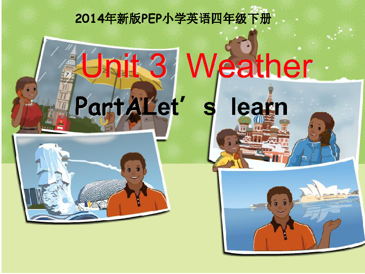 Unit 3 Weather PA Let’s learn 课件  14张ppt