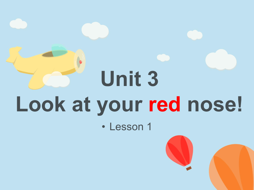 朗文外研社新概念英语A 三年级下册Unit 3 Look at your red nose! 课件