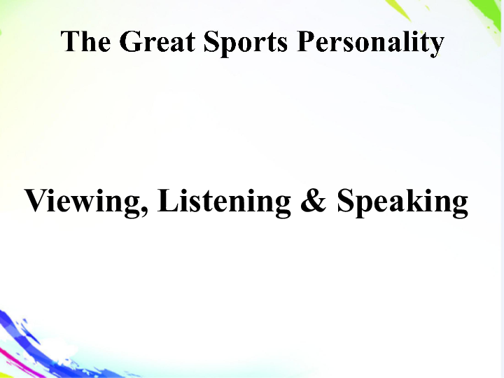 Module 5 The Great Sports Personality Listening and vocabulary 课件（25张PPT）