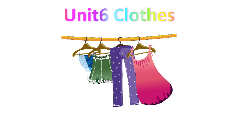Unit 6 Clothes Lesson 2  课件（56张PPT）
