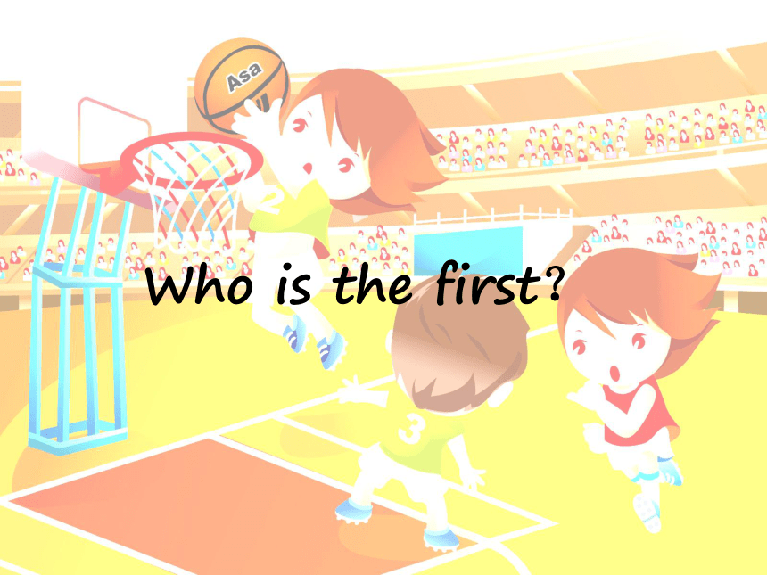 Unit 8 Who is the first? 课件