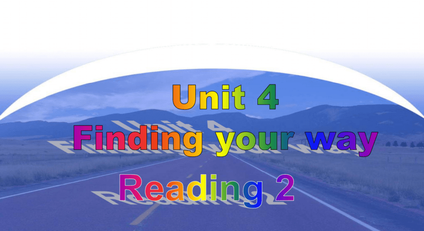 牛津译林版初中英语七年级下Unit 4 Finding your way Reading 2课件(共21张ppt)