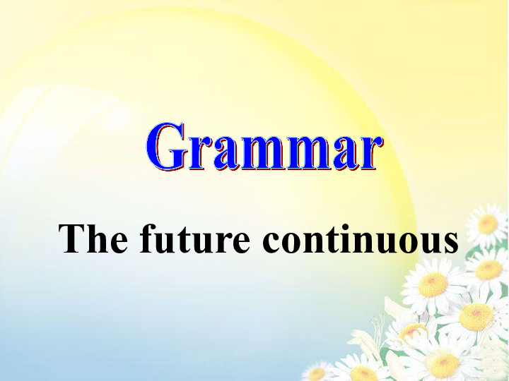 外研版必修四Module 1 Life in the future - Grammar课件（14张）
