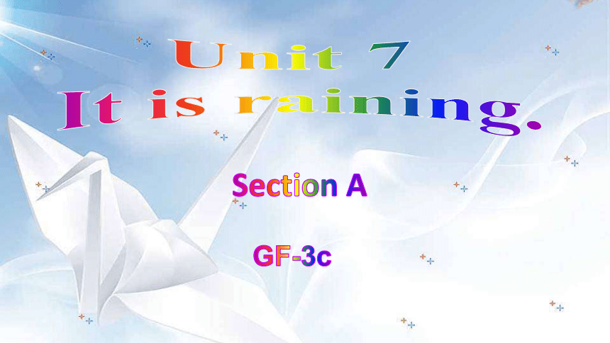河北省石家庄市七年级英语下册Unit 7 It's raining! Section A GF -3c 课件（25张PPT；无音频）