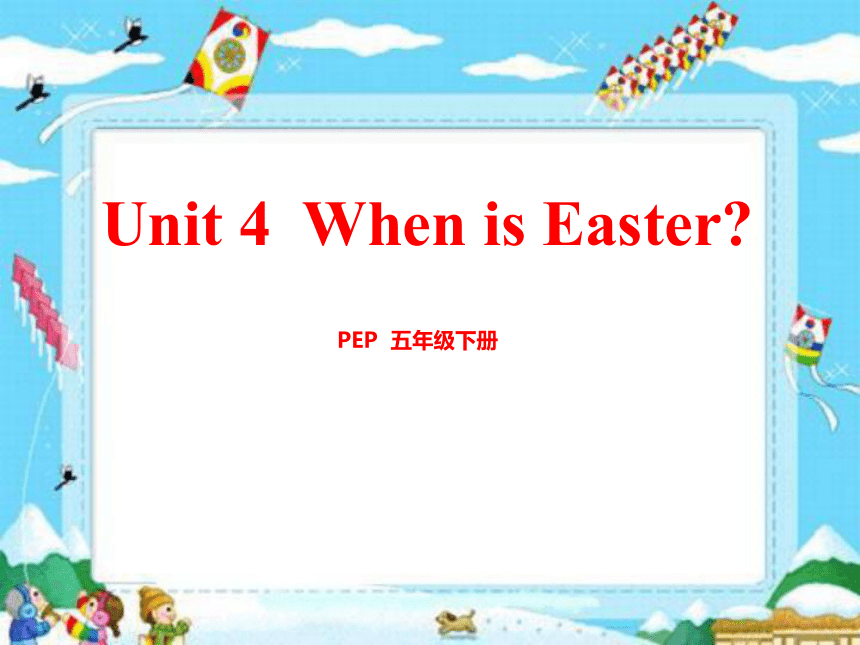 Unit 4 When is Easter? PC Story time 课件