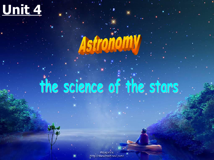人教版高中英语必修3 unit 4 Astronomy: the science of the stars---reading  课件（共30张PPT）
