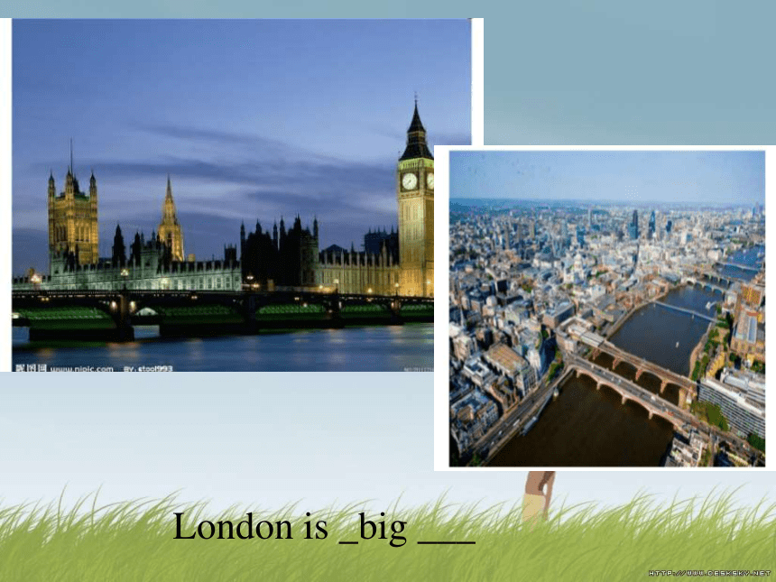 Unit 1 London is a big city. 课件