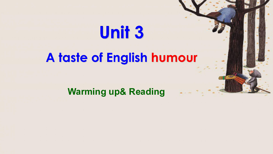 高中英语人教版必修四 Unit 3 A taste of English humour Warming up  Reading 课件（共19张PPT）