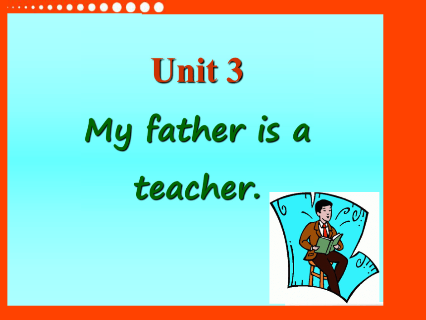 人教(新版)五年级上册UNIT 3 My father is a teacher．Lesson 14