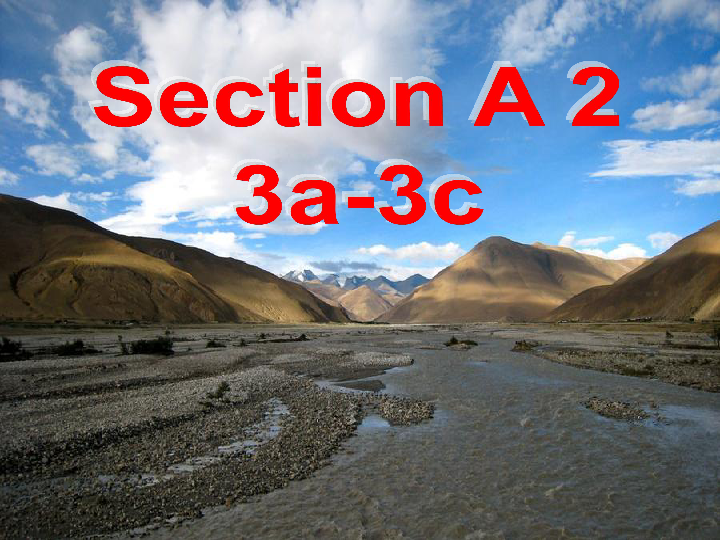 人教八年级下册Unit 7 What’s the highest mountain in the world? Section A3a-3c 课件(共23张PPT)